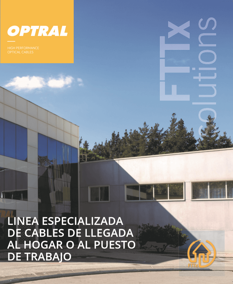 Cables de Fibra Óptica para Redes de Distribución FTTx | OPTRAL